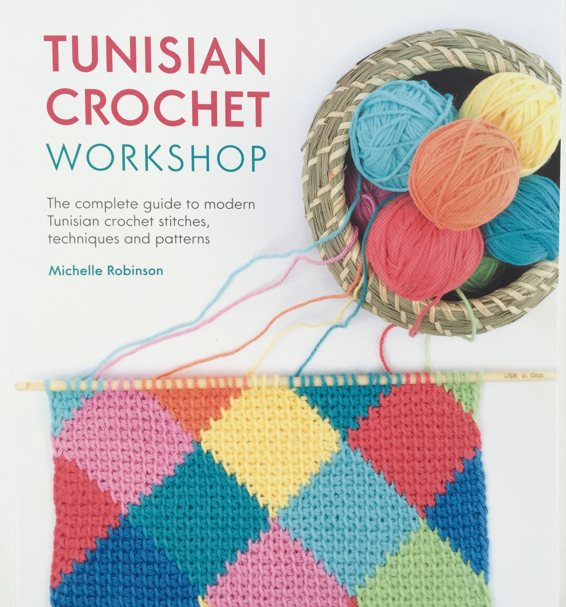 Tunisian Crochet Workshop book by Poppy & Bliss